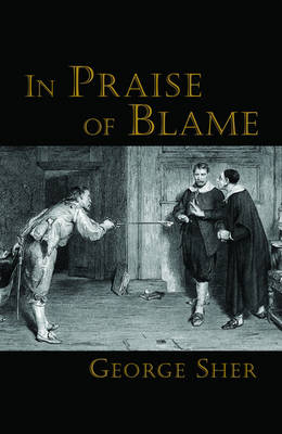 In Praise of Blame By George Sher (Hardback) 9780195187427