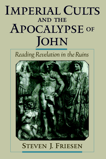 Imperial Cults And The Apocalypse Of John (Paperback) 9780195188219