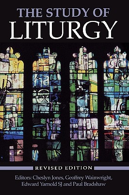 The Study of Liturgy (Paperback) 9780195209228