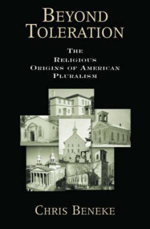 Beyond Toleration By Chris Beneke (Hardback) 9780195305555