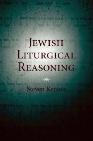 Jewish Liturgical Reasoning (Hardback) 9780195313819