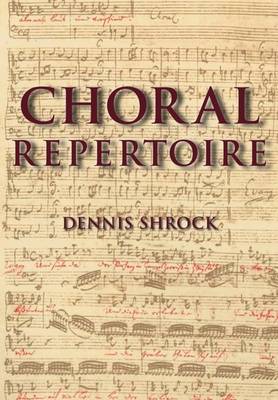 Choral Repertoire By Dennis Shrock (Hardback) 9780195327786