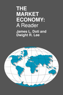 The Market Economy By Dwight R Lee James Doti (Paperback)