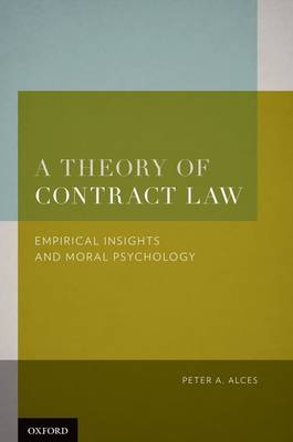 A Theory of Contract Law By Peter A Alces (Hardback) 9780195371604