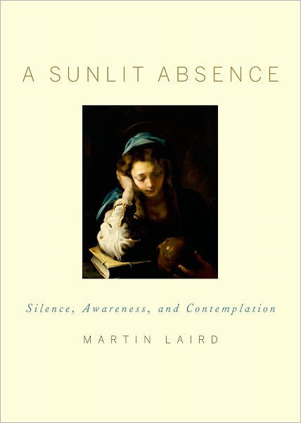 A Sunlit Absence By Martin Laird (Hardback) 9780195378726