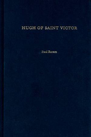 Hugh of Saint Victor By Paul Rorem (Hardback) 9780195384369