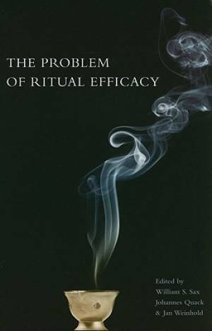 The Problem of Ritual Efficacy By Sax William (Paperback)