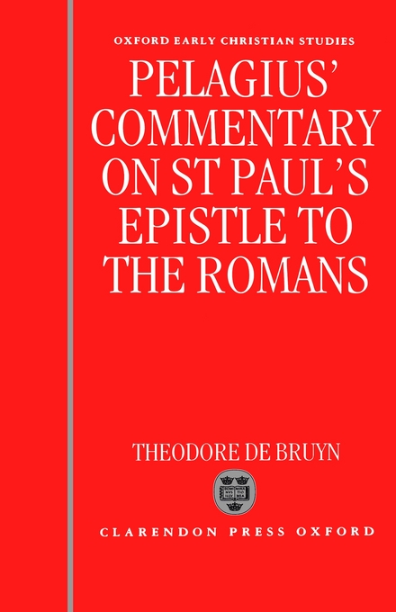 Romans Pelagius' Commentary on St Paul's Epistle to the Romans