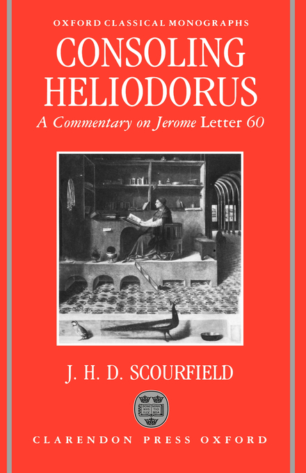 Consoling Heliodorus (Hardback) 9780198147220