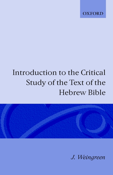 Introduction To The Critical Study Of The Hebrew Bible