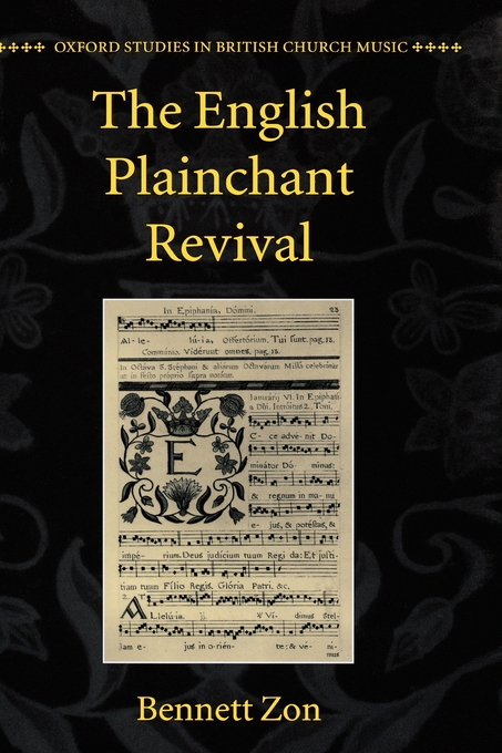 The English Plainchant Revival By Bennett Zon (Hardback) 9780198165958