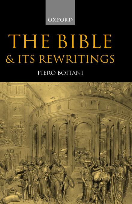 The Bible and Its Rewritings By Piero Boitani (Hardback) 9780198184874