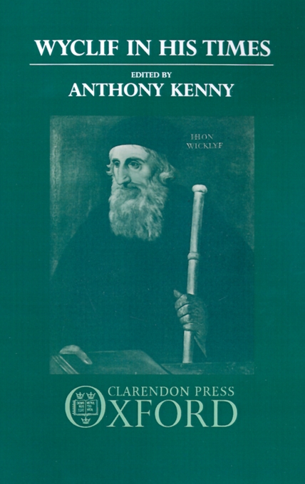 Wyclif In His Times By Anthony Kenny (Hardback) 9780198200888