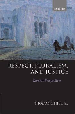 Respect Pluralism and Justice (Paperback) 9780198238348