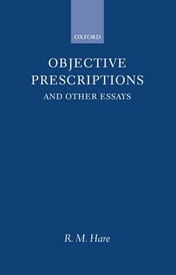 Objective Prescriptions and Other Essays