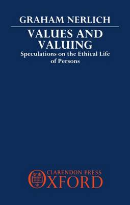 Values and Valuing By Graham Nerlich (Hardback) 9780198248477