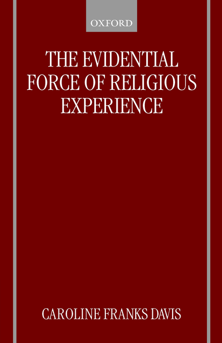 The Evidential Force of Religious Experience (Paperback) 9780198250012