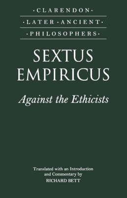 Sextus Empiricus Against the Ethicists By Sextus Empiricus (Paperback)