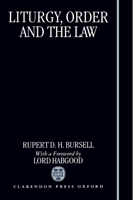 Liturgy Order and the Law By Rupert D H Bursell (Hardback)