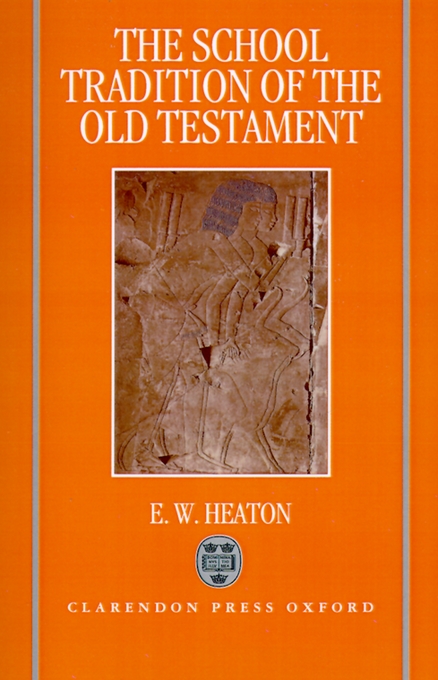 School Tradition Of The Old Testament (Hardback) 9780198263623