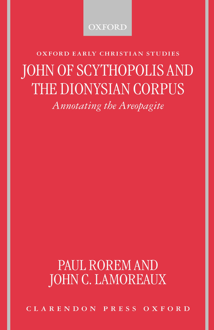 John Of Scythopolis And The Dionysian Corpus By Paul Rorem (Hardback)