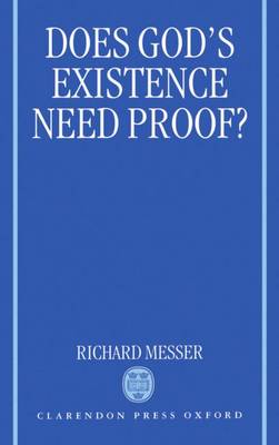 Does God's Existence Need Proof (Paperback) 9780198269717