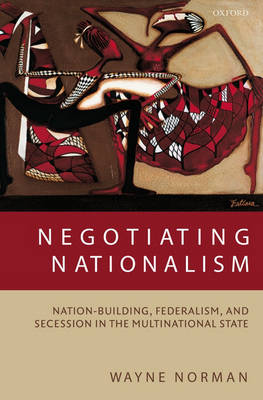 Negotiating Nationalism By Wayne Norman (Hardback) 9780198293354