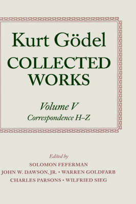 Kurt Godel Collected Works By Kurt Godel (Hardback) 9780198500759