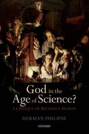 God In The Age Of Science By Herman Philipse (Paperback) 9780198701521