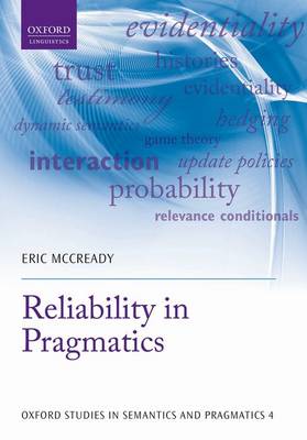 Reliability in Pragmatics By Eric Mc Cready (Hardback) 9780198702832