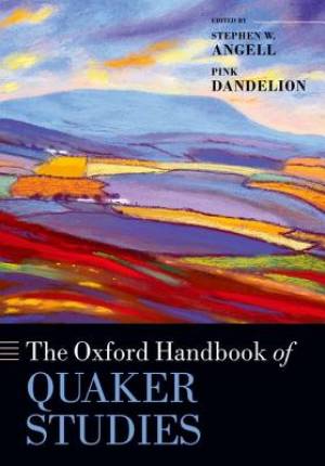 The Oxford Handbook Of Quaker Studies (Paperback) 9780198744986