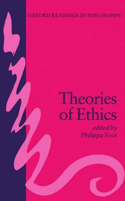 Theories of Ethics By Foot Philippa R (Paperback) 9780198750055