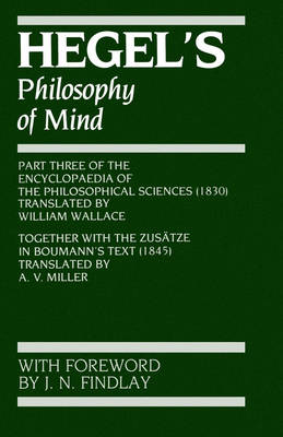 Hegel Philosophy of Mind By Hegel Georg Wilhelm Friedrich (Paperback)