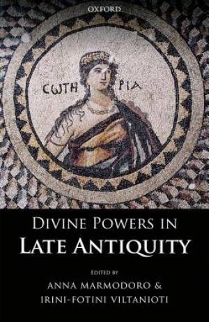 Divine Powers in Late Antiquity