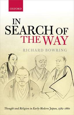 In Search of the Way By Bowring Richard (Hardback) 9780198795230