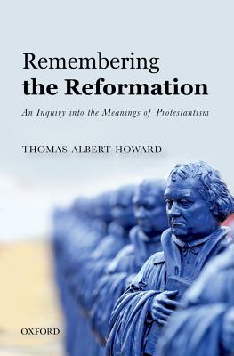 Remembering The Reformation By Howard Thomas Albert (Paperback)