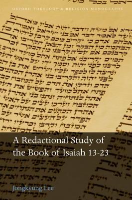 A Redactional Study of the Book of Isaiah 13-23 By Lee Jongkyung