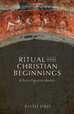 Ritual And Christian Beginnings (Paperback) 9780198833222