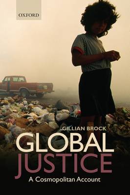 Global Justice By Gillian Brock (Hardback) 9780199230938