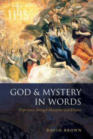 God and Mystery in Words (Hardback) 9780199231836