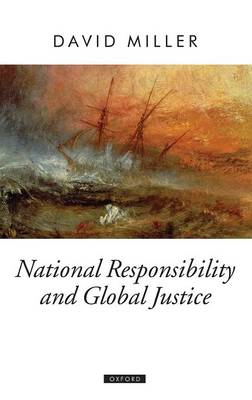 National Responsibility and Global Justice (Hardback) 9780199235056