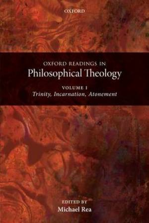 Oxford Readings in Philosophical Theology By Michael C Rea (Paperback)