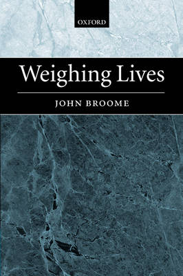 Weighing Lives (Hardback) 9780199243761