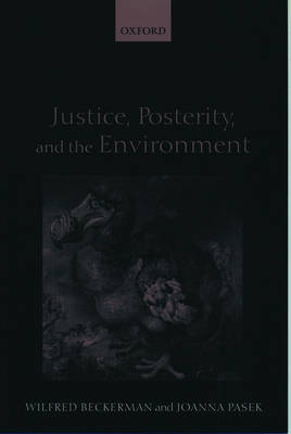 Justice Posterity and the Environment (Paperback) 9780199245086