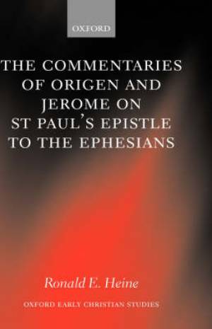 Ephesians Commentaries of Origen and Jerome on St Paul's Epistle to