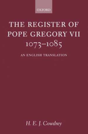 The Register of Pope Gregory VII 1073-1085 (Hardback) 9780199249800