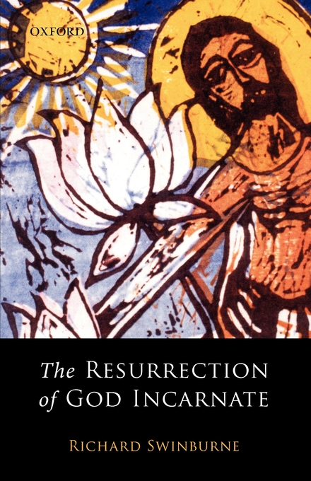 The Resurrection of God Incarnate (Paperback) 9780199257461