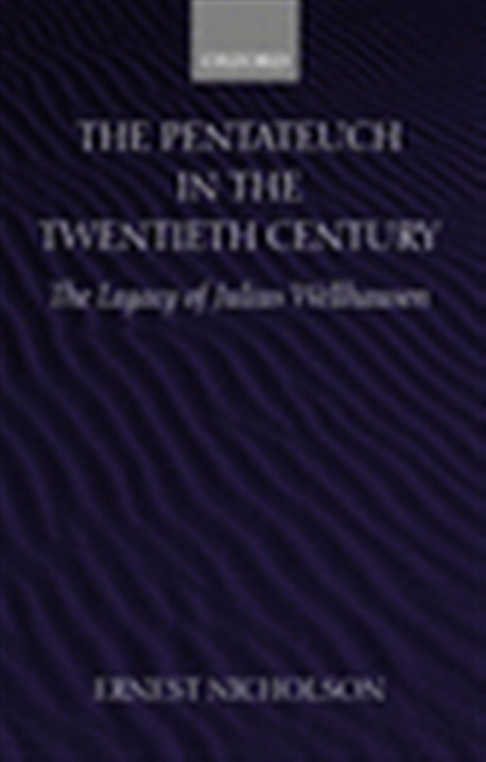 Pentateuch In The Twentieth Century (Paperback) 9780199257836