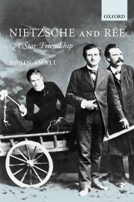 Nietzsche and Ree A Star Friendship By Small Robin (Hardback)