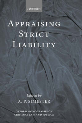 Appraising Strict Liability By Simester A P (Hardback) 9780199278510